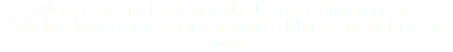 20+ years as a professional yacht chef & catering experience. Which includes cooking for international celebrities and high profile guests.